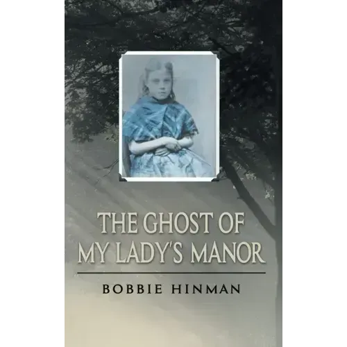 The Ghost of My Lady's Manor - Hardcover | Books | Wiccan Center