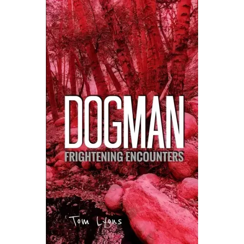 Dogman Frightening Encounters - Paperback | Books | Wiccan Center