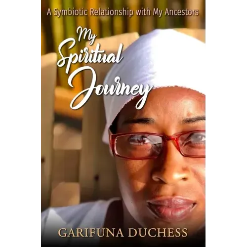 My Spiritual Journey, A Symbiotic Relationship with my Ancestors - Paperback | Books | Wiccan Center