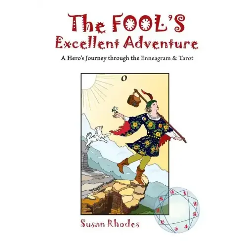 The Fool's Excellent Adventure: A Hero's Journey Through the Enneagram & Tarot - Paperback | Books | Wiccan Center