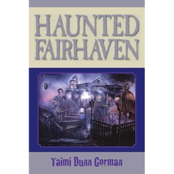 Haunted Fairhaven - Paperback | Books | Wiccan Center