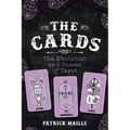 The Cards: The Evolution and Power of Tarot - Paperback