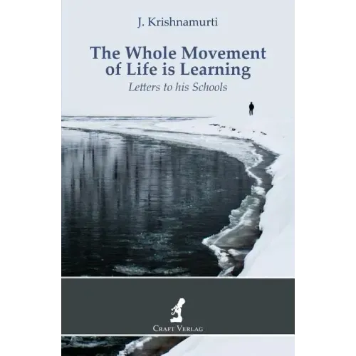 The Whole Movement of Life is Learning: Letters to his Schools - Paperback | Books | Wiccan Center