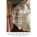 I'm Looking Through You: Growing Up Haunted: A Memoir - Paperback | Books | Wiccan Center