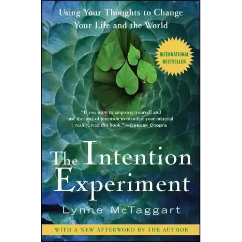 The Intention Experiment: Using Your Thoughts to Change Your Life and the World - Paperback | Books | Wiccan Center