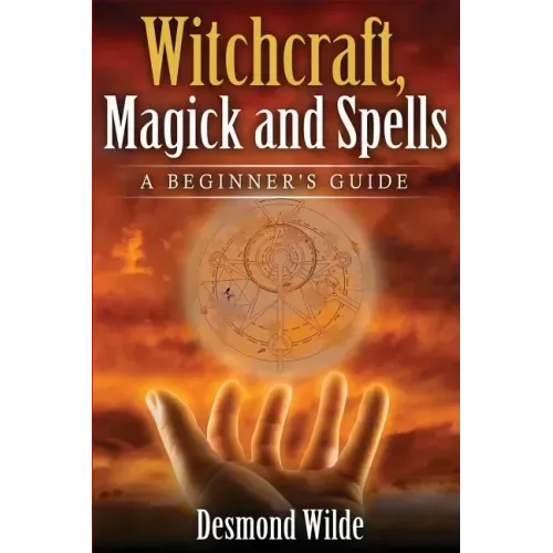 Witchcraft, Magick and Spells: A Beginner's Guide - Paperback | Books | Wiccan Center