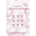 Essentials of Medical Astrology - Paperback | Books | Wiccan Center