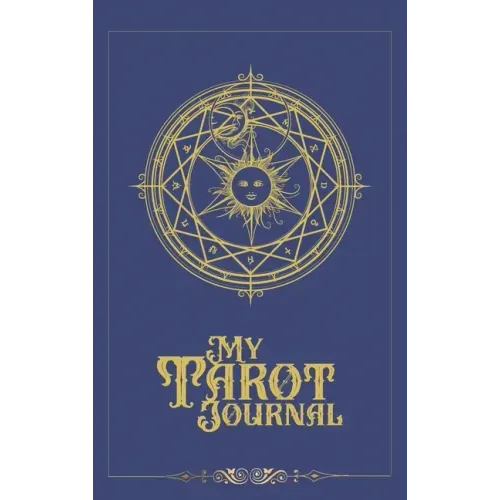 My Tarot Journal: A 3-Card-Reading Tracker for personal growth and spiritual development - Hardcover