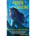 Empath Healing: Remove Negative Thinking by Overcoming Fear and Anxiety Through Psychic Empathy, Developing Your Skills With Emotional - Paperback | Books | Wiccan Center