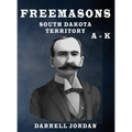 Freemasons South Dakota Territory A - K - Hardcover | Books | Wiccan Center