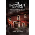 The Hamptonville Hauntings: Ghosts of the Trivette Clinic - Paperback | Books | Wiccan Center