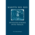 Martin del Rio: Investigations Into Magic - Paperback