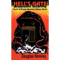 Hell's Gate: Terror at Bobby Mackey's Music World - Paperback | Books | Wiccan Center