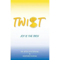 Twist: Joy Is the Path - Paperback