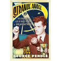 Strange Angel: The Otherworldly Life of Rocket Scientist John Whiteside Parsons - Paperback