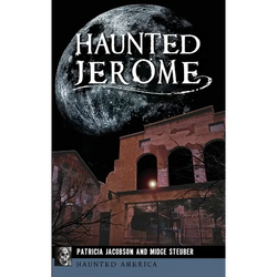 Haunted Jerome - Hardcover | Books | Wiccan Center