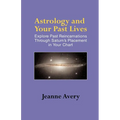 Astrology and Your Past Lives - Paperback | Books | Wiccan Center