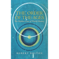 The Order of the Ages: The Hidden Laws of World History - Hardcover | Books | Wiccan Center