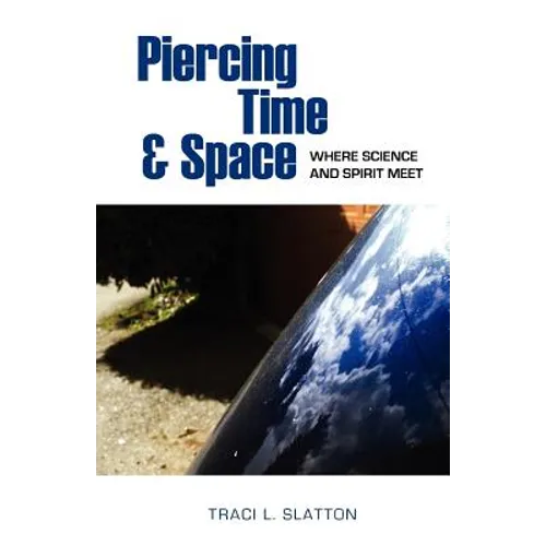Piercing Time & Space - Paperback | Books | Wiccan Center