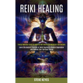 Reiki Healing: Learn the Ancient Practice of Reiki Healing to Reduce Depression and Awaken Your Spiritual Energy (Energy Medicine Guide to Learning Se - Paperback | Books | Wiccan Center