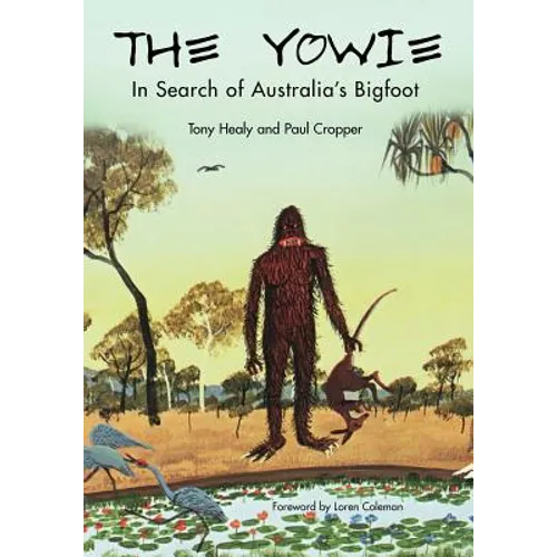 The Yowie: In Search of Australia's Bigfoot - Paperback | Books | Wiccan Center