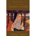 Arthurian Poets: Matthew Arnold and William Morris - Paperback | Books | Wiccan Center