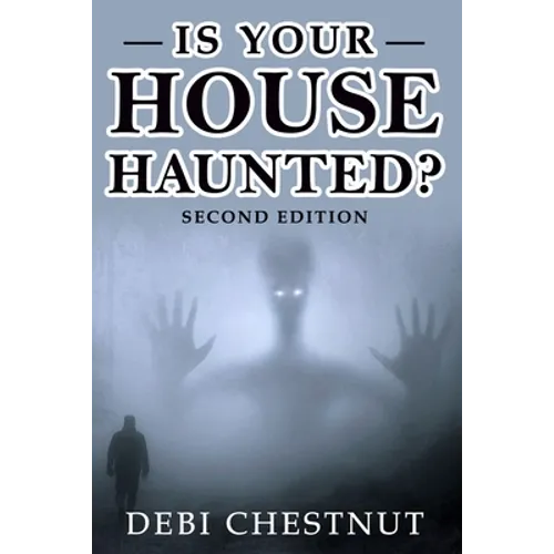 Is Your House Haunted?: 2nd Edition - Paperback | Books | Wiccan Center