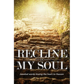Recline In My Soul: Jeweled words kissing the heart to Heaven - Paperback | Books | Wiccan Center
