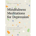 Mindfulness Meditations for Depression: 100 Practices for Solace and Self-Compassion - Paperback | Books | Wiccan Center
