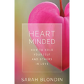 Heart Minded: How to Hold Yourself and Others in Love - Paperback | Books | Wiccan Center