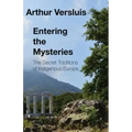 Entering the Mysteries: The Secret Traditions of Indigenous Europe - Paperback | Books | Wiccan Center