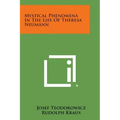Mystical Phenomena in the Life of Theresa Neumann