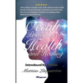 Occult Principles of Health and Healing: BRAND NEW! Introduced by Psychic Mattias Långström - Paperback | Books | Wiccan Center