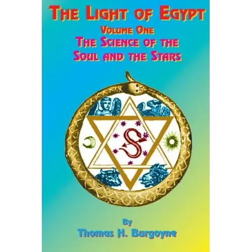 The Light of Egypt: Volume One, the Science of the Soul and the Stars - Paperback | Books | Wiccan Center