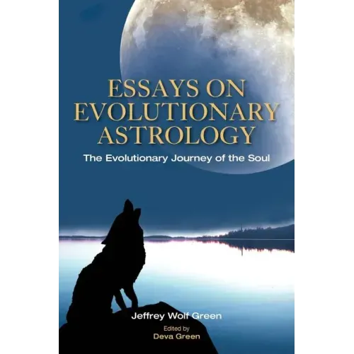 Essays on Evolutionary Astrology: The Evolutionary Journey of the Soul - Paperback | Books | Wiccan Center