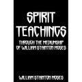 Spirit Teachings: Through The Mediumship Of William Stainton Moses - Paperback | Books | Wiccan Center