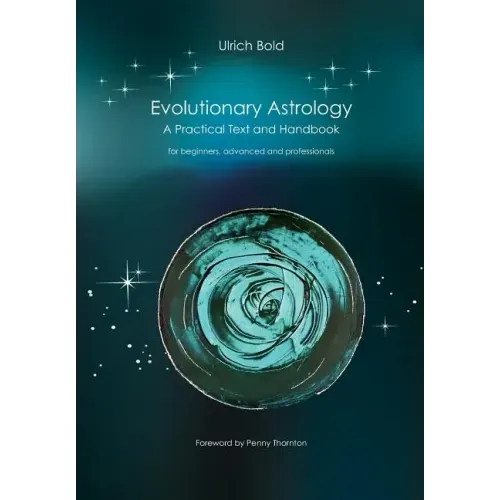 Evolutionary Astrology: Practical Text and Handbook - Paperback | Books | Wiccan Center