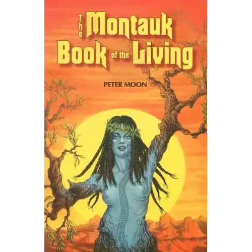 The Montauk Book of the Living - Paperback | Books | Wiccan Center