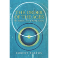 The Order of the Ages: The Hidden Laws of World History - Paperback | Books | Wiccan Center