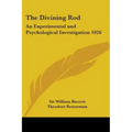 The Divining Rod: An Experimental and Psychological Investigation 1926 - Paperback | Books | Wiccan Center