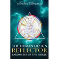 The Human Design Reflector: Barometer of the World - Paperback | Books | Wiccan Center