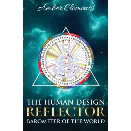 The Human Design Reflector: Barometer of the World - Paperback | Books | Wiccan Center