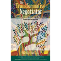 The Transformative Negotiator: Changing the Way We Come to Agreement from the Inside Out - Paperback | Books | Wiccan Center