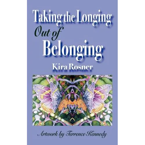 Taking the Longing Out of Belonging - Paperback | Books | Wiccan Center