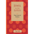 Jewel in the Lotus: Deeper Aspects of Hinduism
