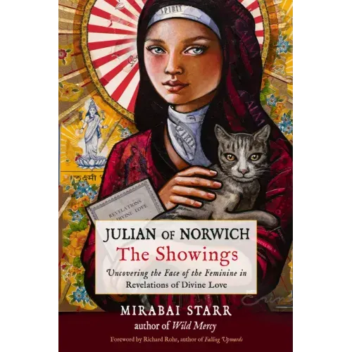 Julian of Norwich: The Showings: Uncovering the Face of the Feminine in Revelations of Divine Love - Paperback | Books | Wiccan Center