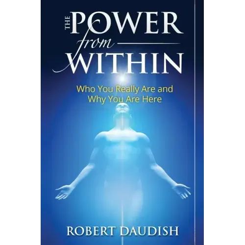 The Power From Within: Who You Really Are and Why You Are Here - Paperback | Books | Wiccan Center