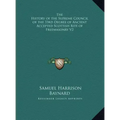The History of the Supreme Council of the 33rd Degree of Ancient Accepted Scottish Rite of Freemasonry V2 - Hardcover