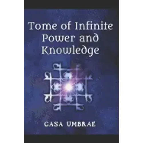 Tome of Infinite Power and Knowledge - Paperback | Books | Wiccan Center