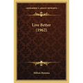 Live Better (1962) - Paperback | Books | Wiccan Center